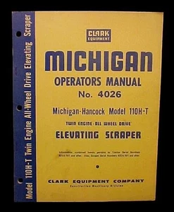Clark Equipment Michigan Operators Manual No 4026 Hancock Model 110H-T Scraper - Picture 1 of 4