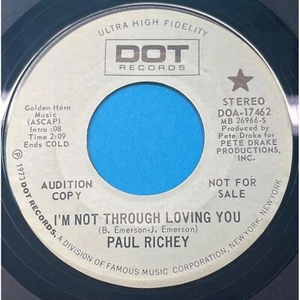 Paul Richey I'm Not Through Loving You / 30 Days 45 Country Promo Dot 17462 - Picture 1 of 4