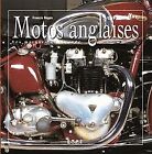 Motos anglaises : 100 ans d'histoire by Reyes, F. | Book | condition very good