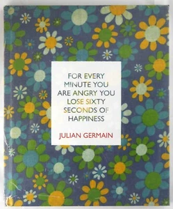 JULIAN GERMAINE - FOR EVERY MINUTE YOU ARE ANGRY - RARE 2005 1ST ED - FINE - Picture 1 of 1