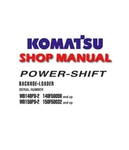 Repair Manual for Komatsu WB140PS-2, WB150PS-2 (POWER-SHIFT) Backhoe - Picture 1 of 1