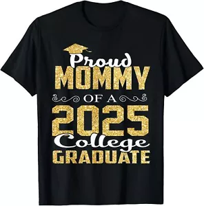 Proud Mommy Of 2025 Graduate College Shirt Graduation T-Shirt Hoodie - Picture 1 of 18