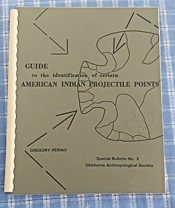 Guide to the identification of certain American Indian Projectile Points No. 3 - Picture 1 of 4