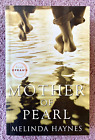 Mother Of Pearl By Melinda Haynes, Oprah?S Book Club Fiction Pb Gc