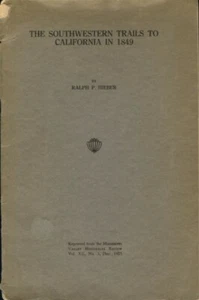 SOUTHWESTERN TRAILS TO CALIFORNIA 1849 MISSISSIPPI VALLEY REVIEW v12 1925 SIGNED - Picture 1 of 1