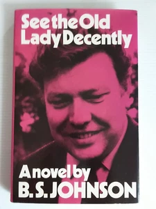 See The Old Lady Decently A Novel by B.S.Johnson 1975 Hardcover Book Rare - Bild 1 von 19