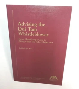 Advising the Qui Tam Whistleblower Robin Page West 1st Edition Rare plus BONUS - Picture 1 of 24
