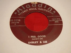 Shirley & Lee Aladdin 45-3338 7" 45 RPM 1956 I Feel Good Now That It's Over - Imagen 1 de 5