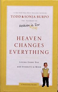 Heaven Changes Everything by Todd & Sonja Burpo. Hardcover