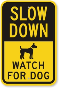 Slow Down Uhr für Hundeschild wetterfest Aluminium 8"x12" - Bild 1 von 1