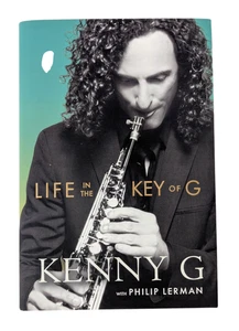 SIGNIERT Kenny G Life In The Key Of G Erstausgabe 2024 Hardcover - Bild 1 von 5