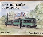 Les Voies Ferrées Du Dauphiné, P Bouillon, Hardcover