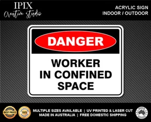WORKER IN CONFINED SPACE - DANGER - ACRYLIC SIGN | HEALTH & SAFETY - Foto 1 di 6