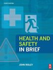 Health And Safety In Brief By Ridley, John, New Book, Free & , (Pap