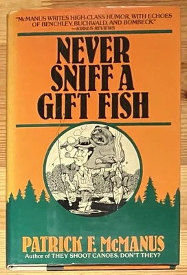 SIGNED Never Sniff A Gift Fish Patrick F McManus 1983 Holt Hardcover Dust Jacket Foto 1 de 4