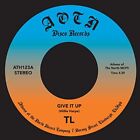 Tl Give It Up 7 Zoll Vinyl ATH123 NEU