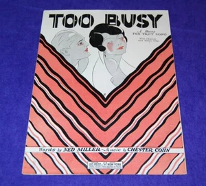 Vintage 1928 Art Deco Sheet Music for "TOO BUSY" Fox Trot Song by Miller & Cohn - Picture 1 of 5