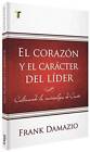 El corazon y el caracter del lider (Spanish Edition) - Paperback - GOOD