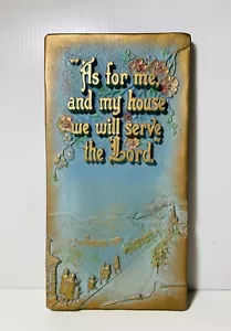 A.E. Mitchell Art Co Metal Plaque As for me and my house we will Serve the Lord - Picture 1 of 14