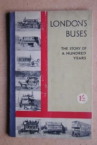 London's Buses: The Story of a Hundred Years. 1933 by Vernon Sommerfield. 1st Ed - Picture 1 of 4