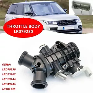 Throttle Body LR049446 LR079230 For Land Rover Discover 4 Mk4 IV L319 2010-2016 - Picture 1 of 8