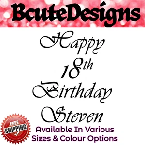 HAPPY BIRTHDAY PERSONALISIERT MIT NAMEN UND ALTER VINYL AUFKLEBER TRANSFER STICKER - Bild 1 von 5