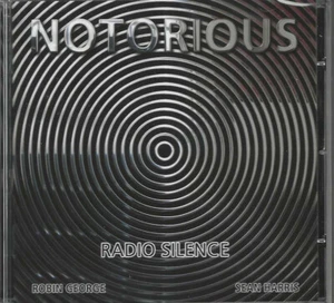 NOTORIOUS - Radio Silence (CD/SEALED/Angel Air) AOR/ROCK/Robin George - Picture 1 of 1