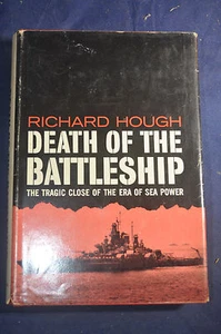 *FIRST* Death of the Battleship - The Tragic Close of the Era of Sea Power HCDJ - Picture 1 of 12