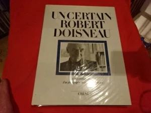 DOISNEAU (Robert) - Un Certain Robert Doisneau. La très véridique histoire d'un  - Imagen 1 de 12