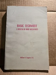 Basic Technique William Coggins D.C. Signed Autographed 1983 Chiropractic - Imagen 1 de 7