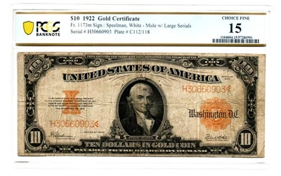 Fr. 1173m 1922 Gold Certificate Mule Note PCGS Banknote Choice Fine 15 - Image 1 of 2