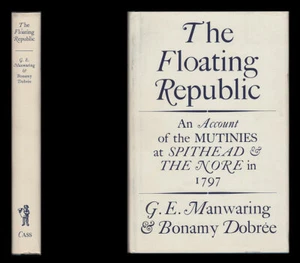 THE FLOATING REPUBLIC, An Account of the MUTINIES at SPITHEAD & The NORE in 1797 - Bild 1 von 12