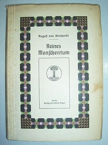 Reines Menschentum von August von Reinhardt 1911 Unger Verlag Berlin - Bild 1 von 4