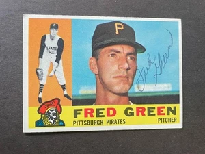 1960 TOPPS FRED GREEN SIGNED BASEBALL CARD PIRATES AUTOGRAPH #272 D.1996 - Picture 1 of 2