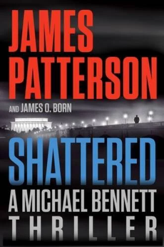 Shattered (Michael Bennett, 14) - Hardcover By Patterson, James - GOOD - Image 1 of 1