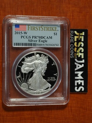 2015 W PROOF SILVER EAGLE PCGS PR70 DCAM FLAG FIRST STRIKE LABEL - Image 1 of 2