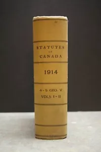 1914 STATUTES OF CANADA HARDCOVER BOOK VOLUMES 1-2 IMPERIAL ORDERS OF COUNCIL - Picture 1 of 12