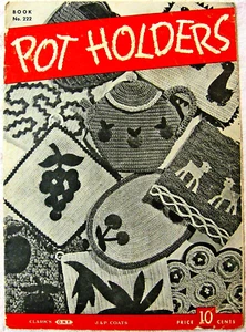 1945 POT HOLDER BOOK NO. 222 - Crochet Patterns - Coats & Clark - Free Shipping - Picture 1 of 1