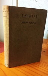 EX-WIFE by Anonymous (Ursula Parrott) : 1920s jazz-age fiction (Cape 1932) - Picture 1 of 3