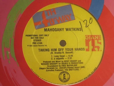 MAHOGANY WATKINS TAKING HIM OFF YOIUR HANDS 12" 1985 4TH & BROADWAY VG SHRINK! - Image 1 of 2