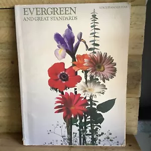 EVERGREEN AND OTHER GREAT STANDARDS BOOK -PIANO VOCAL GUITAR SHEET MUSIC BOOK - Foto 1 di 6