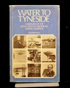 History of the Newcastle & Gateshead Water Company by RW Rennison 1st/1st 1979 - Imagen 1 de 6