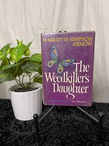 The Weedkiller's Daughter/Harriette Simpson Arnow / hardcover - Imagen 1 de 3