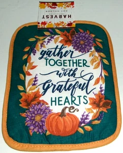 FALL POT HOLDER ~ GATHER TOGETHER WITH GRATEFUL HEARTS ~ 7" x 9" ~ Cotton - Picture 1 of 1