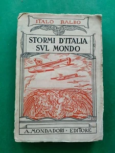 ITALO BALBO "STORMI D'ITALIA SUL MONDO" MONDADORI 1934 - Foto 1 di 13