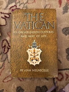 Jean Neuvecelle THE VATICAN It’s Organization, Customs, and Way of Life - 1st Ed - Picture 1 of 2
