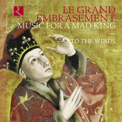 Into the Winds - Le grand embrasement - Music for a Mad King [Used Very Good CD] - Image 1 of 1