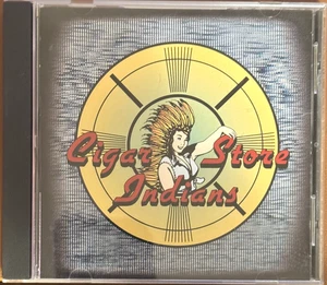 CIGAR STORE INDIANS - CIGAR STORE INDIANS - CD - VG+ - Foto 1 di 3
