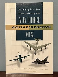 Principles for Determining the Air Force Active Reserve Mix RAND 1999 Robbert - Imagen 1 de 11