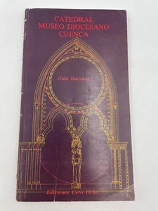 Guida Catedral Museo Diocesano Cuenca Ediciones Cero Ocho - Imagen 1 de 3